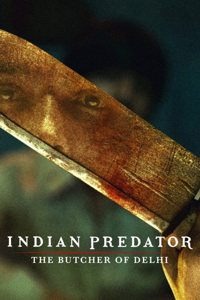 Póster de Indian Predator: The Butcher of Delhi