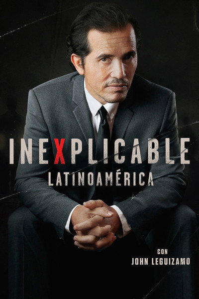 Póster de IneXplicable Latinoamérica con John Leguizamo