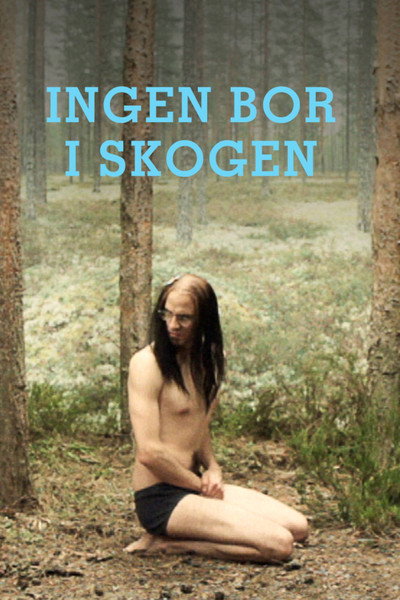 Póster de Ingen bor i skogen