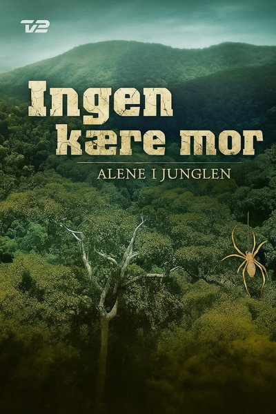 Póster de Ingen kære mor: Alene i junglen