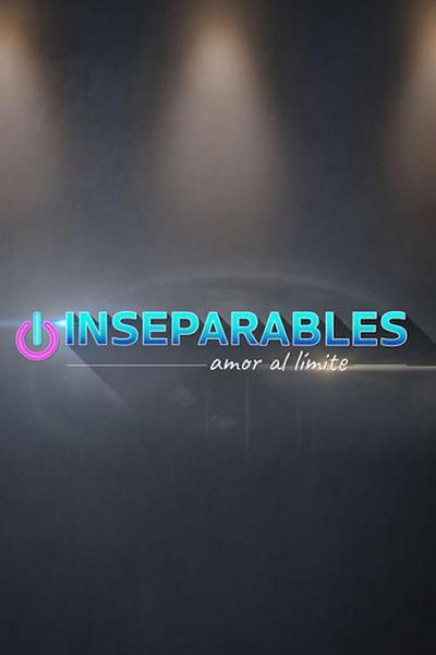 Póster de Inseparables: amor al límite