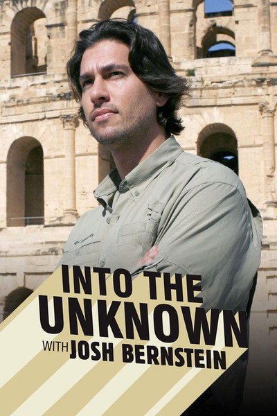 Póster de Into the Unknown with Josh Bernstein