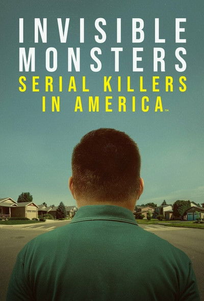 Póster de Invisible Monsters: Serial Killers in America