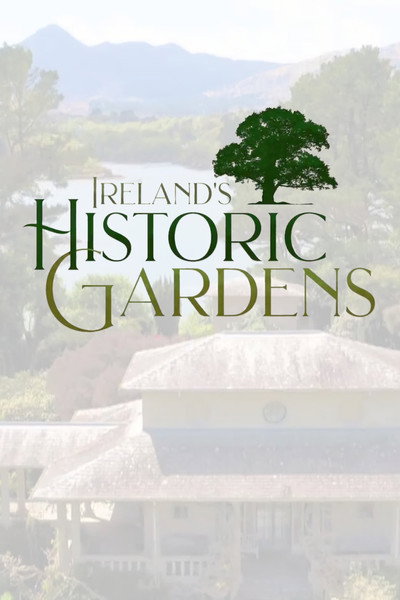 Póster de Ireland's Historic Gardens