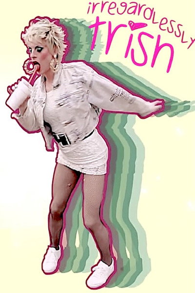 Póster de Irregardlessly Trish