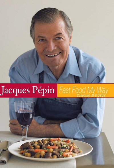 Póster de Jacques Pépin: Fast Food My Way