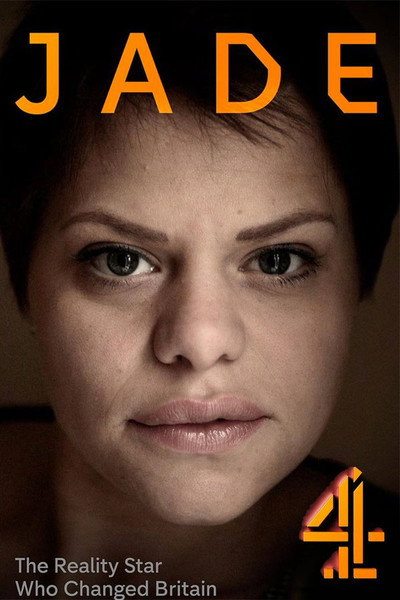 Póster de Jade: The Reality Star Who Changed Britain