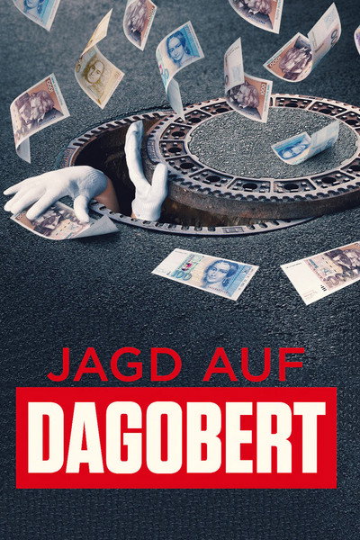 Póster de Jagd auf Dagobert: Vom Verbrecher zum Volkshelden