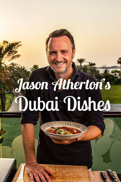 Póster de Jason Atherton's Dubai Dishes