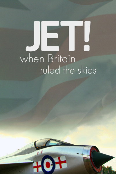 Póster de Jet! When Britain Ruled the Skies