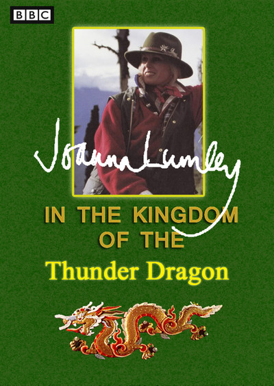 Póster de Joanna Lumley in the Kingdom of the Thunderdragon