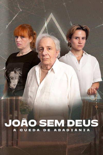 Póster de João Sem Deus: A Queda de Abadiânia