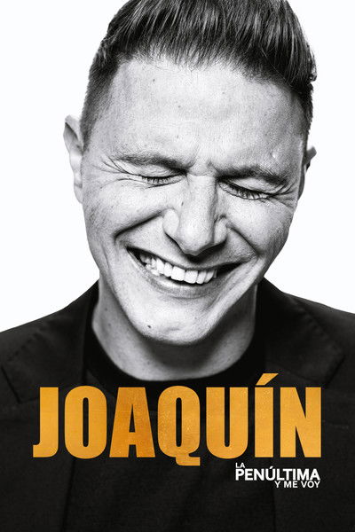 Póster de Joaquín: La penúltima y me voy