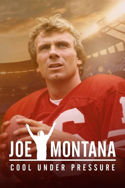 Póster de Joe Montana: Cool Under Pressure