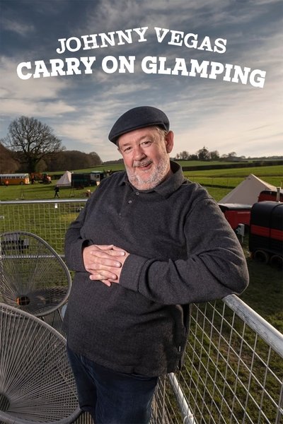 Póster de Johnny Vegas: Carry on Glamping
