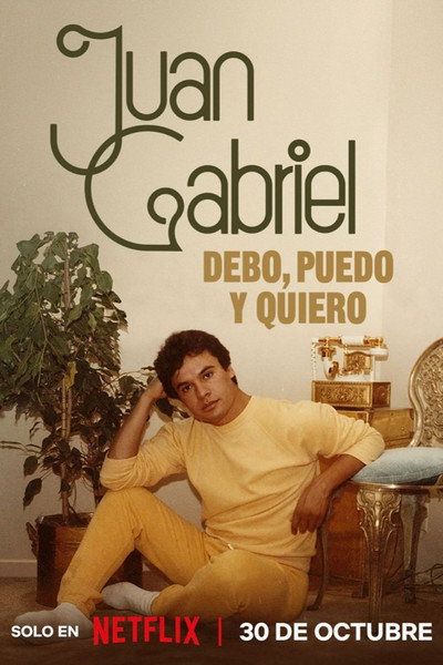 Póster de Juan Gabriel: I Must, I Can, I Will
