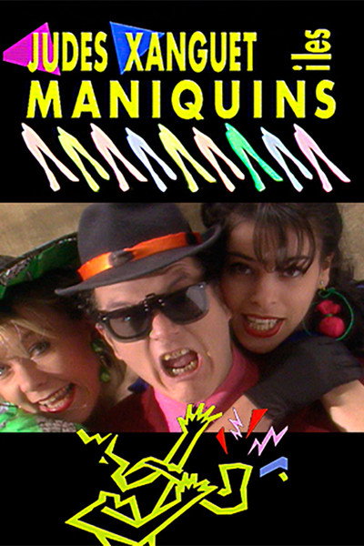 Póster de Judes Xanguet i les Maniquins