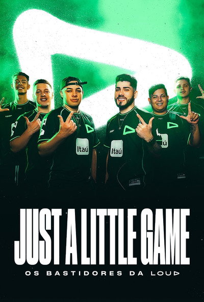 Póster de Just a Little Game: Os Bastidores da LOUD