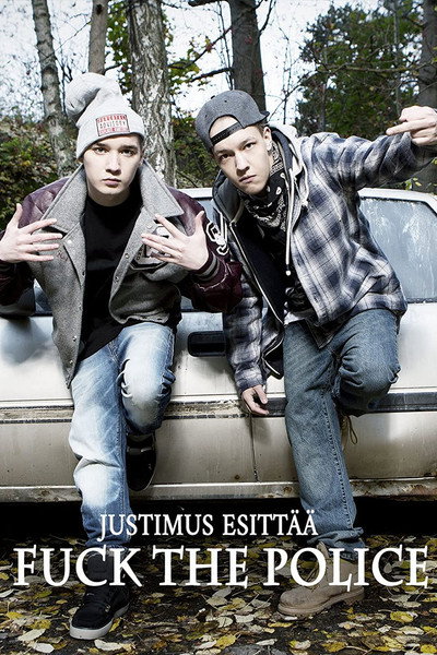 Póster de Justimus esittää: Fuck the Police