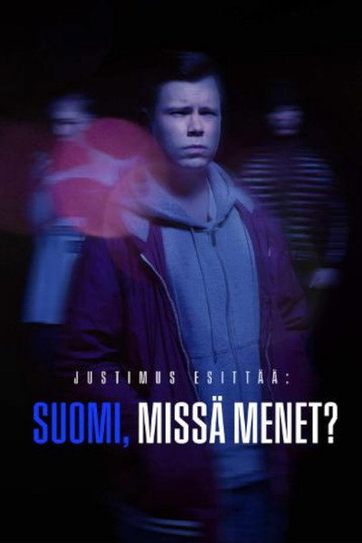 Póster de Justimus Esittää: Suomi, missä menet?