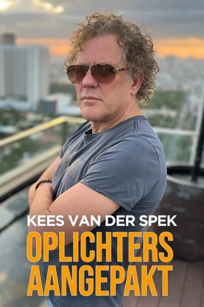 Póster de Kees van der Spek: Oplichters Aangepakt!