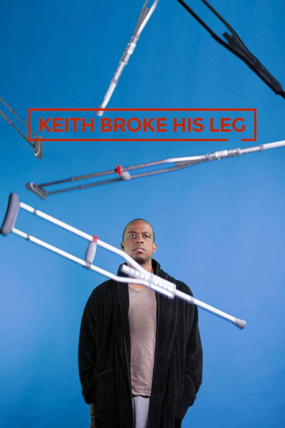 Póster de Keith Broke His Leg