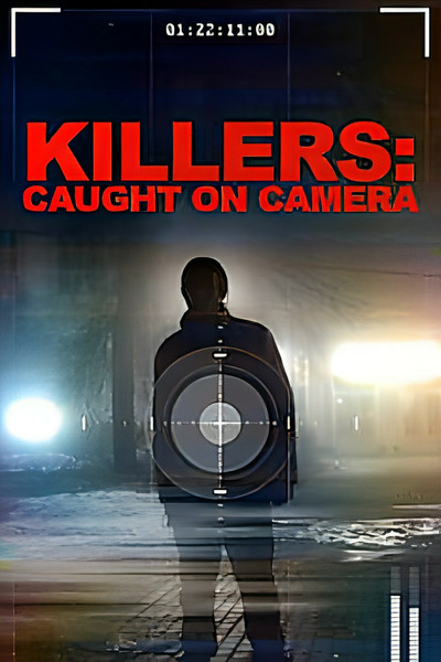 Póster de Killers: Caught on Camera