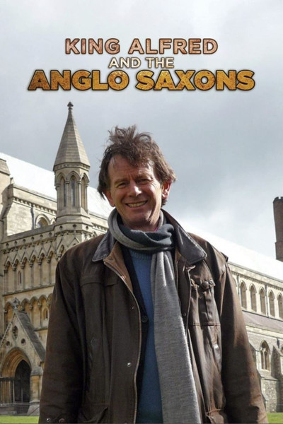 Póster de King Alfred and the Anglo Saxons