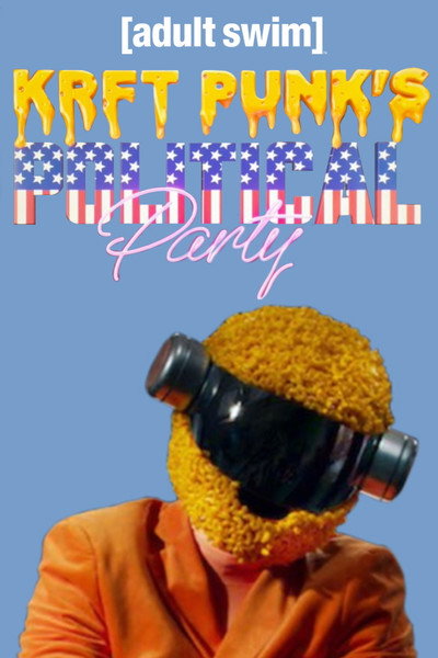Póster de KRFT PUNK'S Political Party!