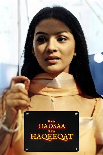 Póster de Kya Hadsaa Kya Haqeeqat
