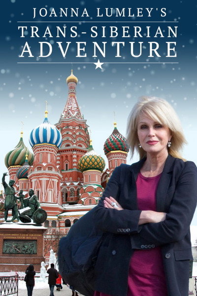 Póster de La aventura transiberiana de Joanna Lumley