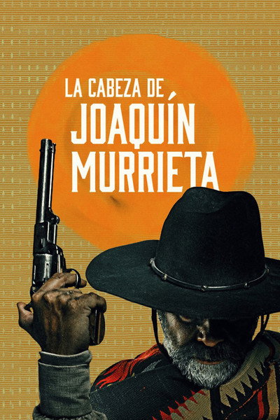 Póster de La Cabeza de Joaquín Murrieta