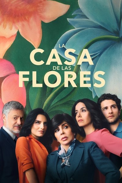 Póster de La casa de las flores