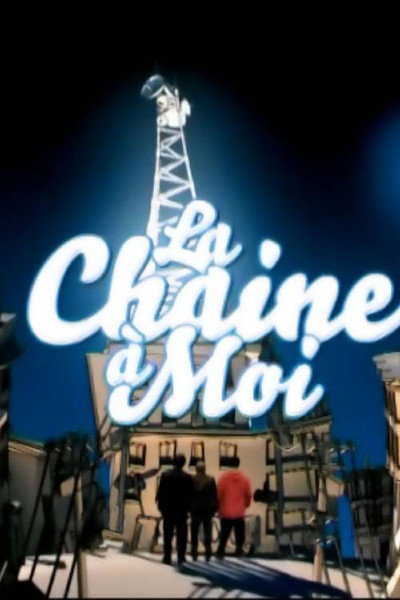 Póster de La Chaine a Moi