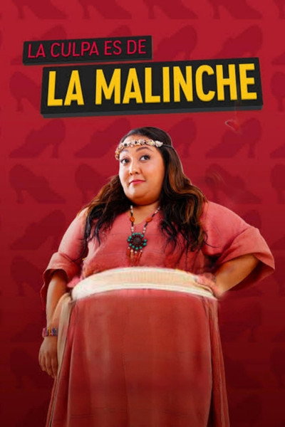 Póster de La Culpa es de La Malinche