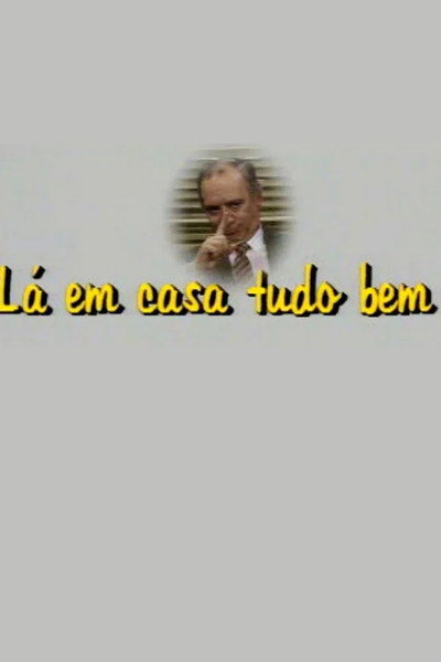 Póster de Lá em Casa Tudo Bem