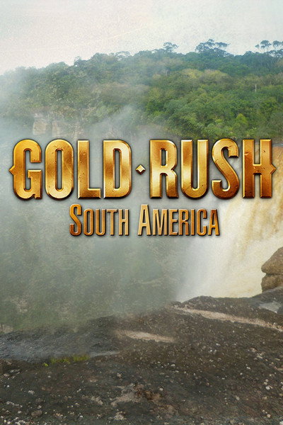 Póster de La fiebre del oro: Sudamérica