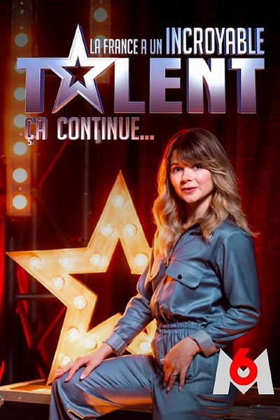 Póster de La France a un incroyable talent, ça continue