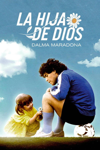 Póster de La hija de Dios: Dalma Maradona
