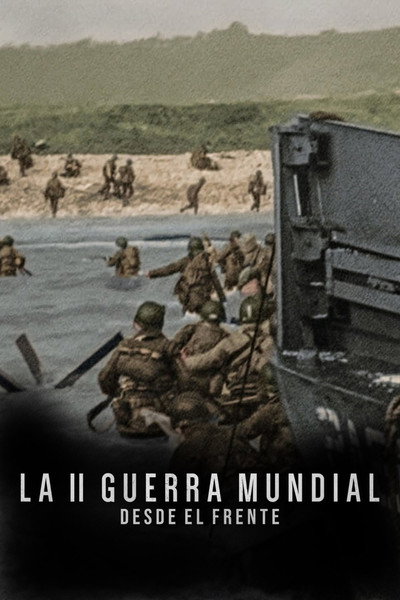 Póster de La II Guerra Mundial: Desde el frente
