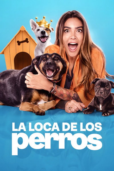 Póster de La loca de los perros