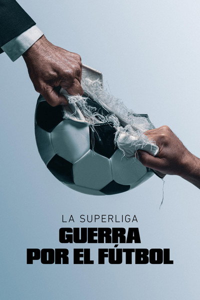 Póster de La Superliga: guerra por el fútbol