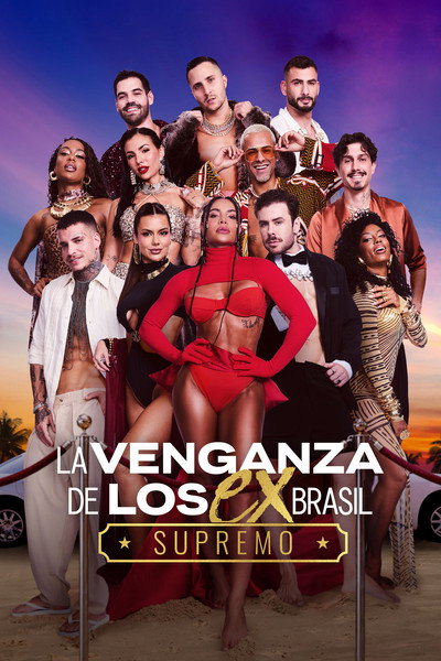 Póster de La Venganza de los Ex Brasil: Supremo