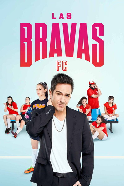 Póster de Las Bravas F.C.