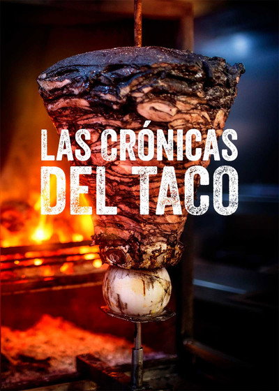 Póster de Las crónicas del taco