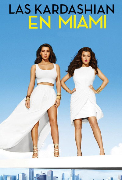 Póster de Las Kardashian en Miami