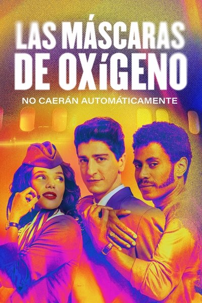 Póster de Las máscaras de oxígeno no caerán automáticamente