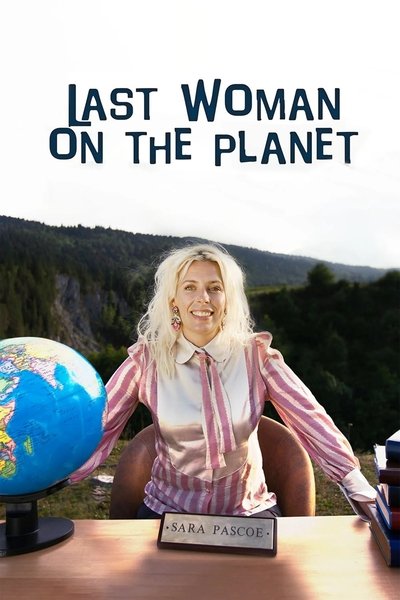 Póster de Last Woman on Earth with Sara Pascoe