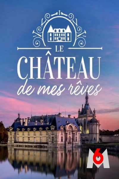 Póster de Le château de mes rêves