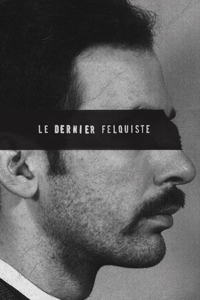 Póster de Le dernier felquiste